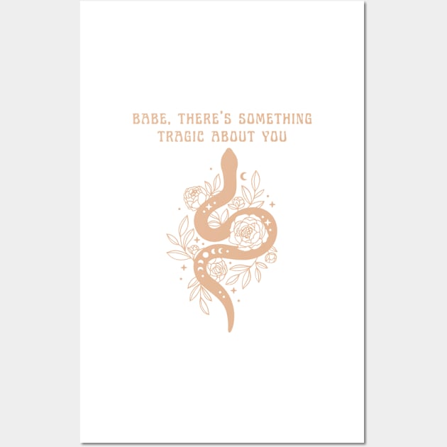 babe there's something tragic about you snake Wall Art by goblinbabe